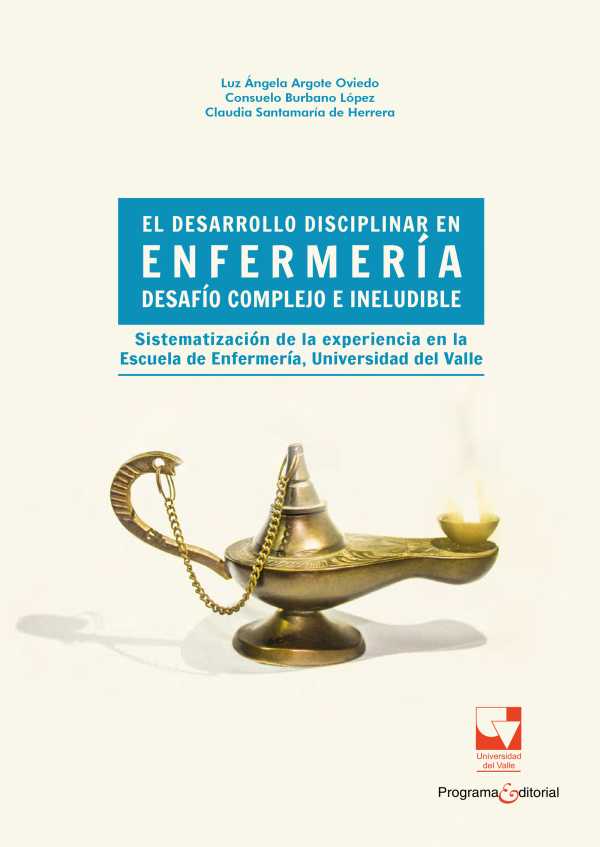 bw-el-desarrollo-disciplinar-en-enfermeriacutea-desafiacuteo-complejo-e-ineludible-u-del-valle-9789587653663