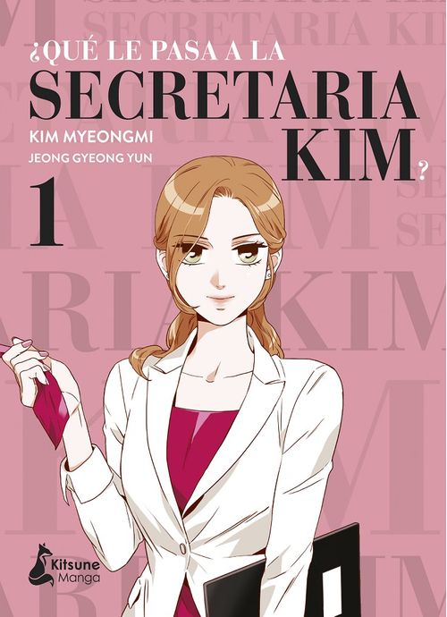 ¿Qué le pasa a la secretaria Kim?  1
