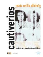 bw-cautiverios-y-otros-accidentes-domeacutesticos-oyd-ediciones-9786319014044