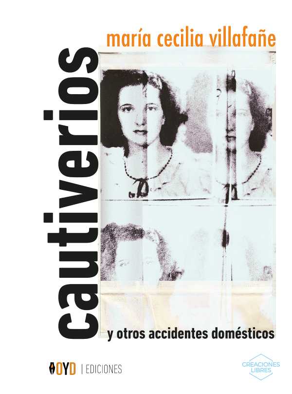 bw-cautiverios-y-otros-accidentes-domeacutesticos-oyd-ediciones-9786319014044