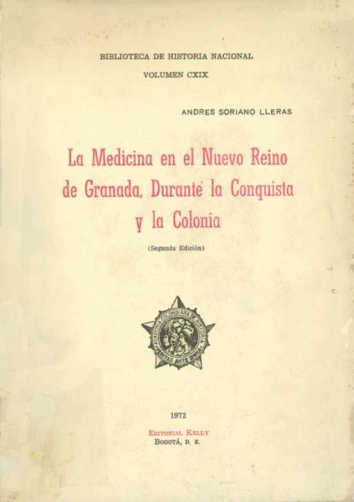 La medicina en el Nuevo Reino de Granada durante la Conquista y la colonia