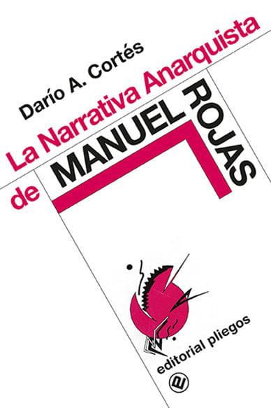 NARRATIVA ANARQUISTA DE MANUEL ROJAS LA