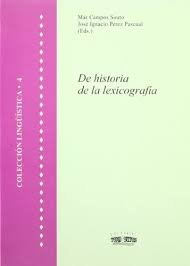 DE HISTORIA DE LA LEXICOGRAFIA
