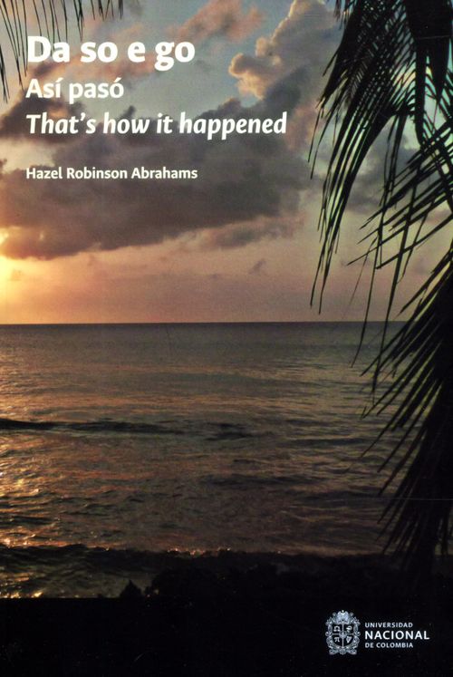 Da so e go | Así pasó | Thats how it happened  Hazel Robinson Abrahams