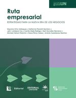 ruta-empresarial-estrategias-para-la-nueva-era-de-los-negocios-9789587895223-uden