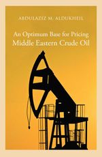 bw-an-optimum-base-for-pricing-middle-eastern-crude-oil-2020-saqi-books-9780863565793