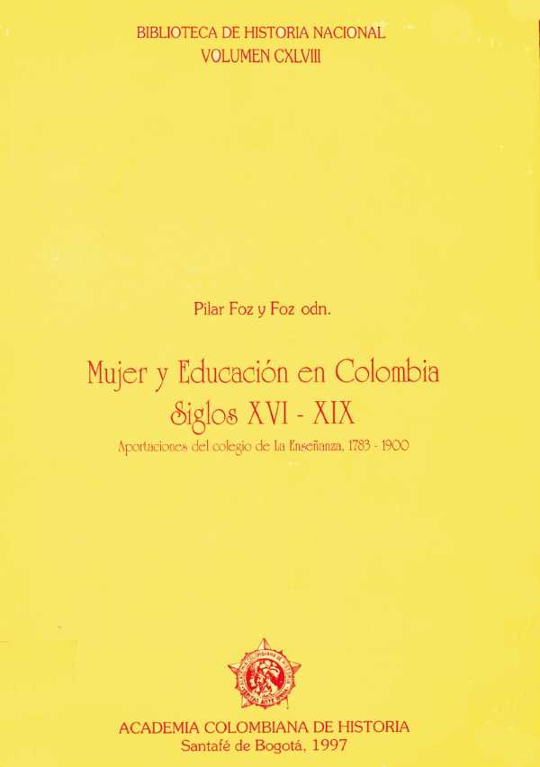 bw-mujer-y-educacioacuten-en-colombia-siglo-xvi-xix-academia-colombiana-de-historia-9786289637144