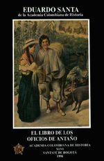 bw-el-libro-de-los-oficios-de-antantildeo-academia-colombiana-de-historia-9786289628548