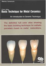 bw-color-atlas-basic-technique-for-metal-ceramics-quintessence-publishing-co-inc-9781647241995