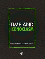 bw-time-and-iconoclasm-editorial-autores-de-argentina-9789877616736