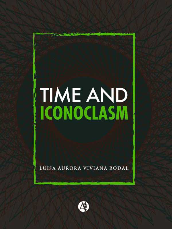 bw-time-and-iconoclasm-editorial-autores-de-argentina-9789877616736
