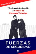 bw-teacutecnicas-de-reduccioacuten-y-control-de-personas-violentas-editorial-autores-de-argentina-9789877617368