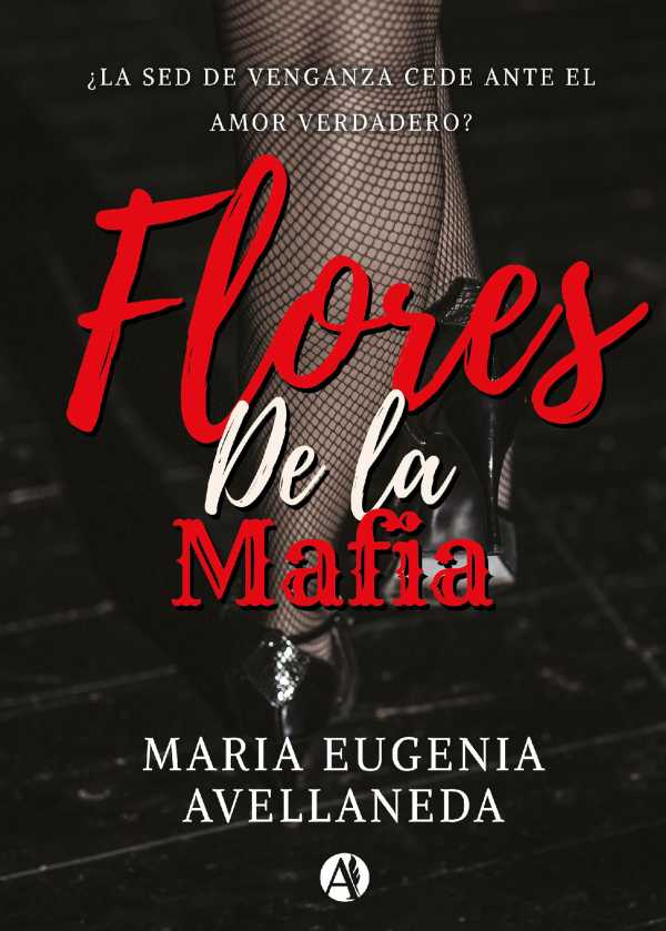 bw-flores-de-la-mafia-editorial-autores-de-argentina-9789877617696