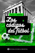 bw-los-coacutedigos-del-fuacutetbol-editorial-autores-de-argentina-9789877115017
