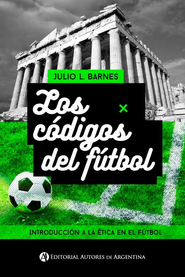 bw-los-coacutedigos-del-fuacutetbol-editorial-autores-de-argentina-9789877115017