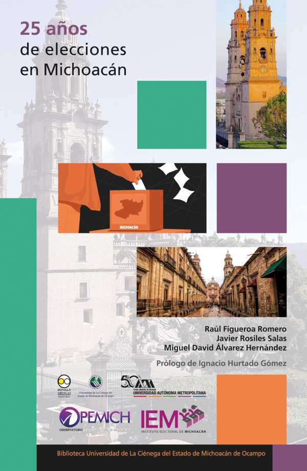 bw-25-antildeos-de-elecciones-en-michoacaacuten-bonilla-artigas-editores-9786078956432