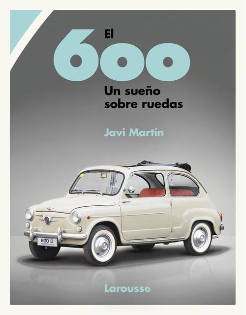 EL 600 UN SUENO SOBRE RUEDAS