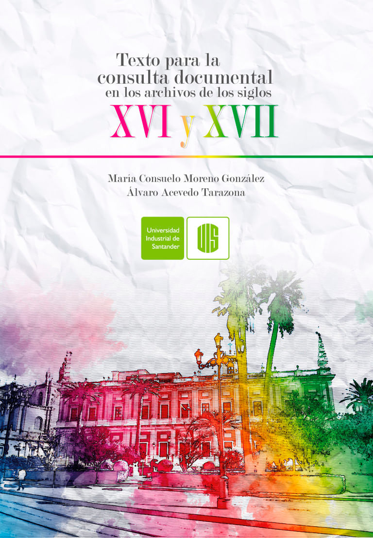 texto-para-la-consulta-documental-en-los-archivos-de-los-siglos-xvi-y-xvii-9789585392281-uisa