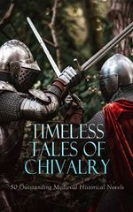 bw-timeless-tales-of-chivalry-50-outstanding-medieval-historical-novels-eartnow-4066339591981