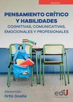 bw-pensamiento-criacutetico-y-habilidades-cognitivas-comunicativas-emocionales-y-profesionales-ediciones-de-la-u-9789587927269