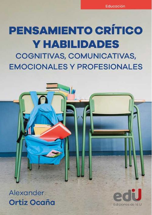 Pensamiento crítico y habilidades cognitivas comunicativas emocionales y profesionales