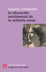 bw-la-educacioacuten-sentimental-de-la-sentildeorita-sonia-fondo-de-cultura-econmica-argentina-9789877192810