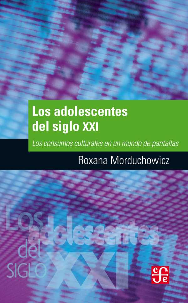 bw-los-adolescentes-del-siglo-xxi-fondo-de-cultura-econmica-argentina-9789877191936