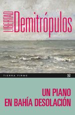 bw-un-piano-en-bahiacutea-desolacioacuten-fondo-de-cultura-econmica-argentina-9789877194562
