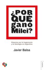 bw-iquestpor-queacute-ganoacute-milei-fondo-de-cultura-econmica-argentina-9789877194760