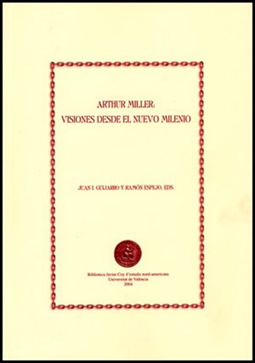 Arthur Miller visiones desde el nuevo milenio