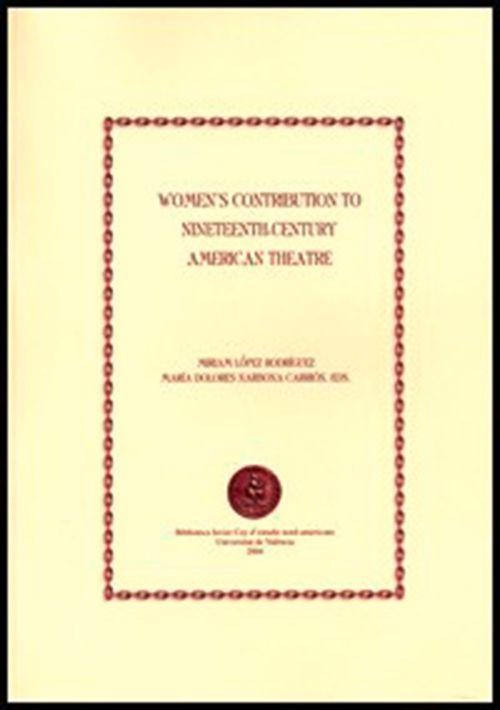 Womens Contribution to Nineteenth-century American Theatre