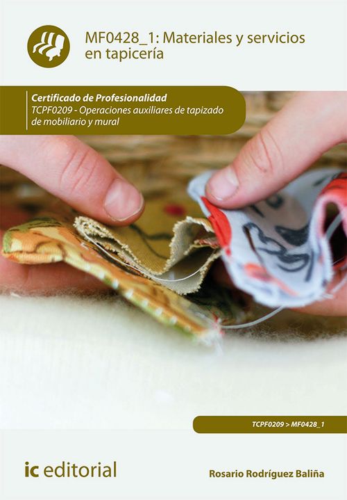 Materiales y servicios en tapicería. TCPF0209 - Operaciones auxiliares de tapizado de mobiliario y...