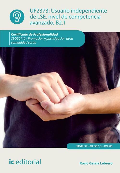 Usuario independiente de LSE nivel de competencia avanzado B21 SSCG0112 - Promocion y participacion
