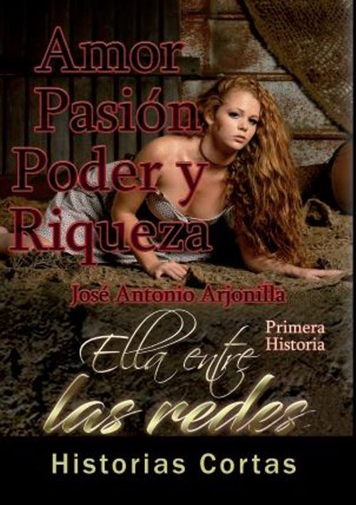 Amor pasion poder y riqueza