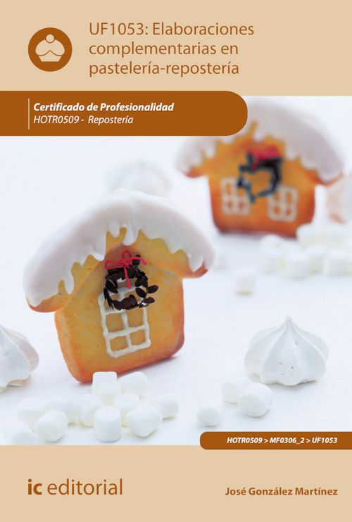 Elaboraciones complementarias en pasteleria-reposteria HOTR0509 - Reposteria