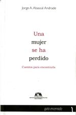 una-mujer-se-ha-perdido-9786072803398-uammx