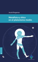 metafisica-y-etica-en-el-platonismo-medio-9786078858897-uvcz