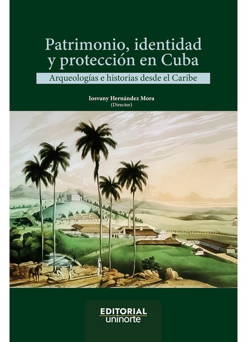 Patrimonio identidad y protección en Cuba