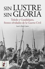 bw-sin-lustre-sin-gloria-desperta-ferro-ediciones-9788412716627