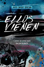 bw-ellos-vienen-editorial-autores-de-argentina-9789878701790