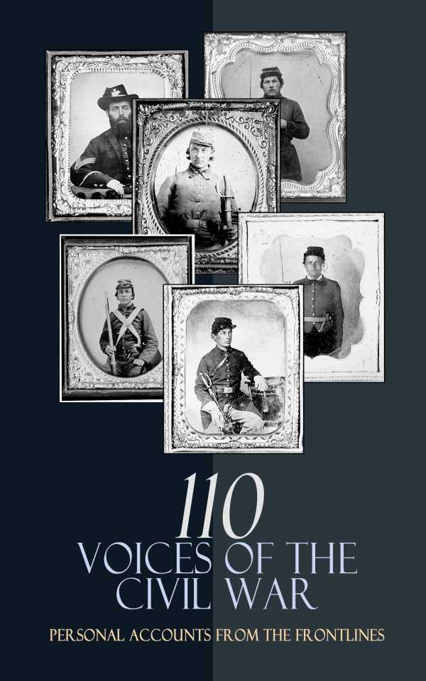 bw-110-voices-of-the-civil-war-personal-accounts-from-the-frontlines-eartnow-4066339592223