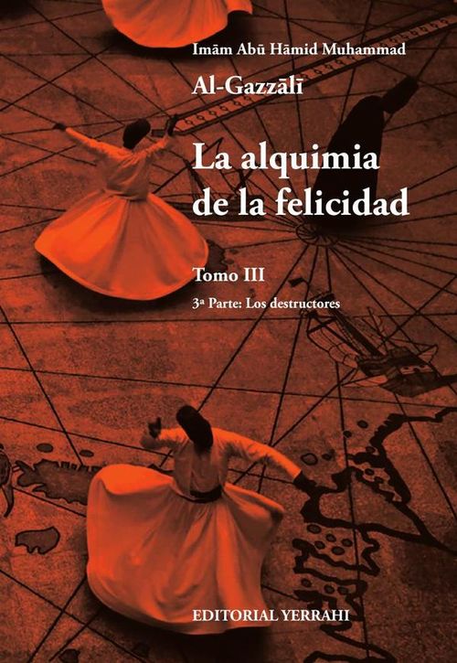 La alquimia de la felicidad - Tomo 3
