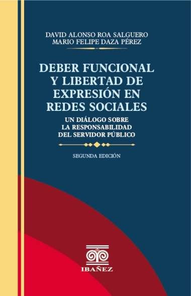 Deber funcional y libertad de expresión en redes sociales