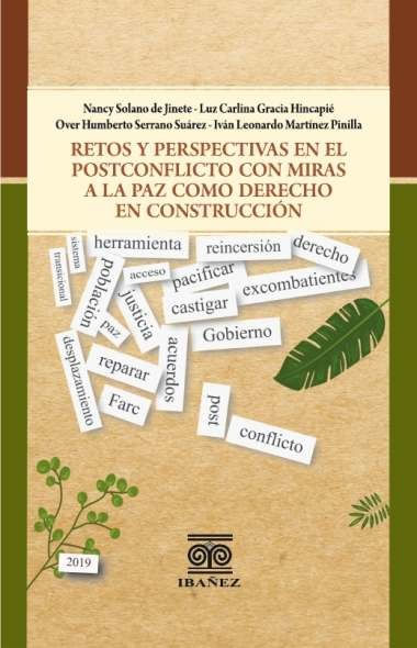 Retos y perspectivas en el postconflicto con miras a la paz como derecho en construcción