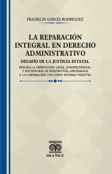 la-reparacion-integral-en-derecho-administrativo-9789587914580-giba