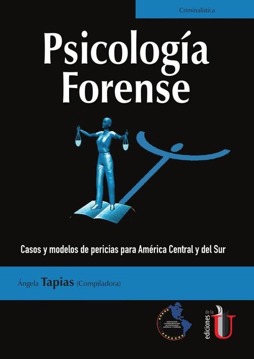 Psicologia Forense Casos y modelos de pericias para America Central y del Sur