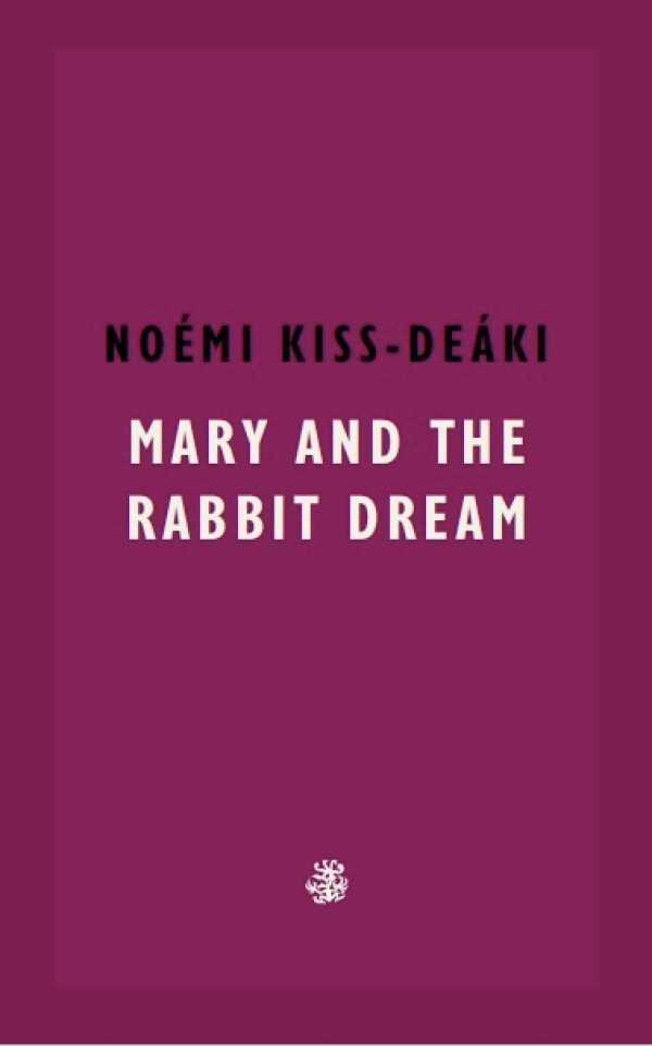 bw-mary-and-the-rabbit-dream-galley-beggar-press-9781913111557