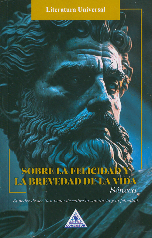 Sobre la felicidad y la brevedad de la vida