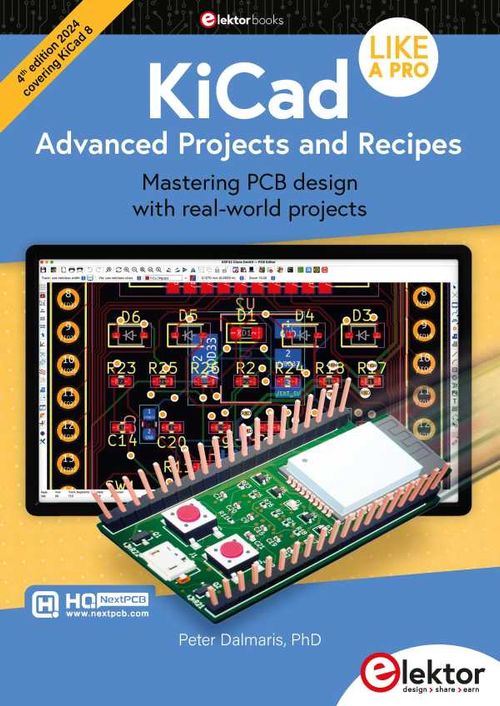 KiCad Like A Pro Advanced Projects and Recipes