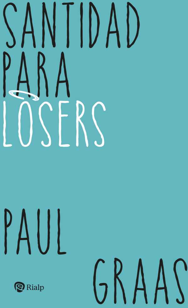 bw-santidad-para-losers-ediciones-rialp-sa-9788432168123